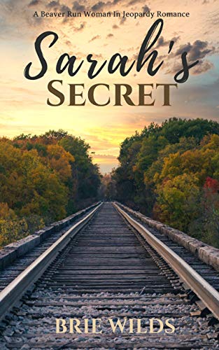 Sarah’s Secret (Beaver Run Series Book 1) on Kindle
