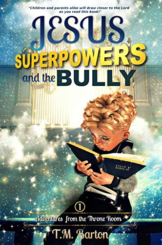 Jesus, Superpowers, and the Bully on Kindle