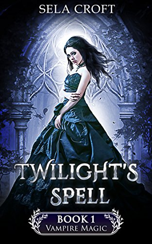 Twilight's Spell (Vampire Magic Book 1) on Kindle