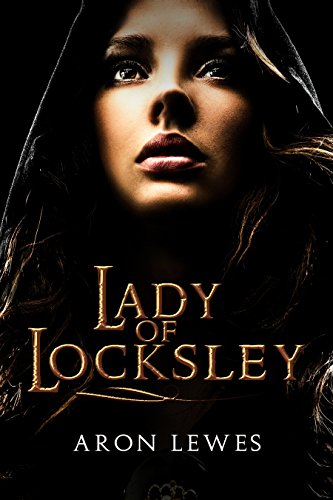 Lady of Locksley (My Lady Robin Hood Book 1) on Kindle