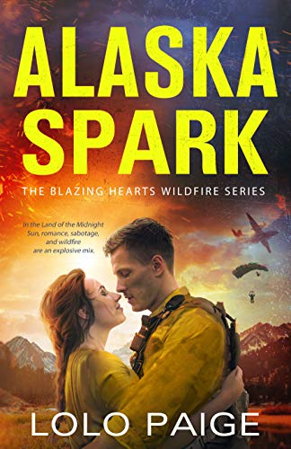Alaska Spark (Blazing Hearts Wildfire Series Book 1) on Kindle