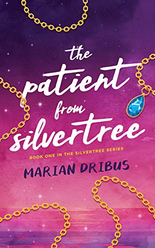 The Patient from Silvertree (The Silvertree Series Book 1) on Kindle