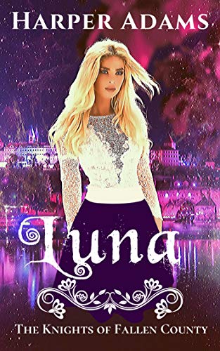 Luna (The Knights of Fallen County Book 1) on Kindle