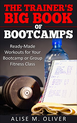 The Trainer's Big Book of Bootcamps: Ready-Made Workouts for Your Bootcamp or Group Fitness Class on Kindle