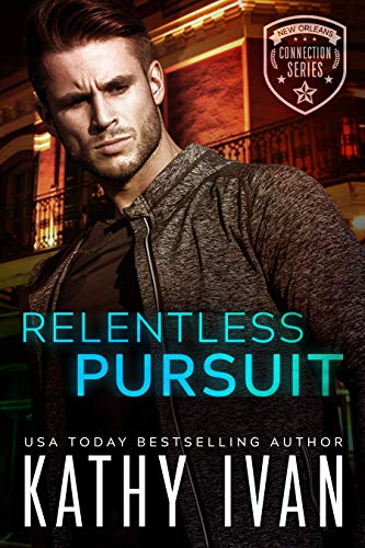 Relentless Pursuit (New Orleans Connection Series Book 3) on Kindle