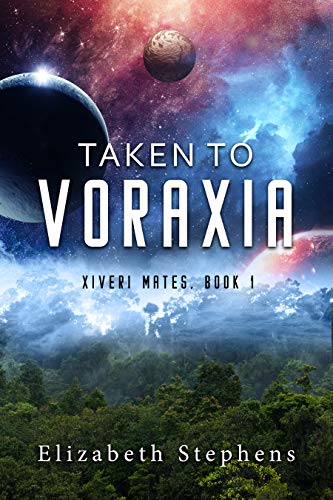 Taken to Voraxia (Xiveri Mates Book 1) on Kindle