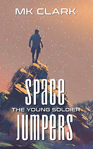 Space Jumpers (The Young Soldier Book 1) on Kindle