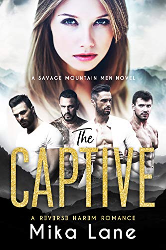 The Captive (The Savage Mountain Collection Book 1) on Kindle