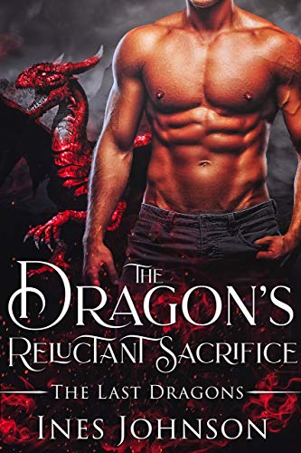 The Dragon's Reluctant Sacrifice (The Last Dragons Book 1) on Kindle