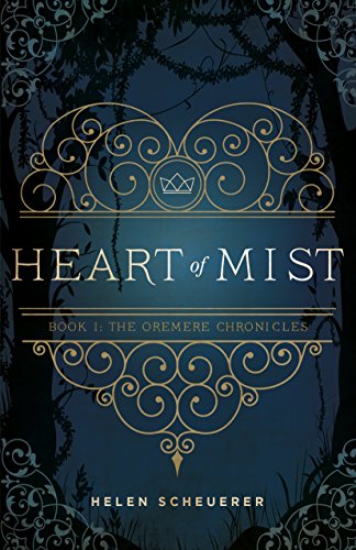 Heart of Mist (The Oremere Chronicles Book 1) on Kindle
