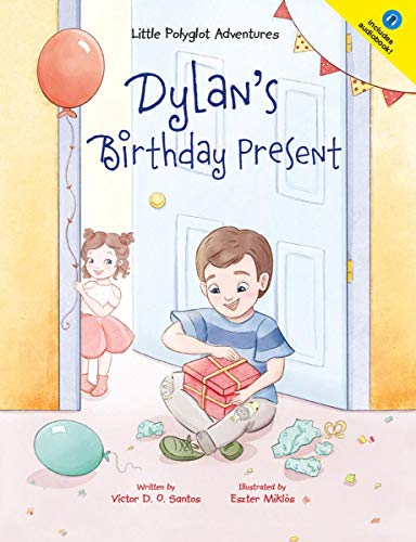 Dylan's Birthday Present (Little Polyglot Adventures Book 1) on Kindle