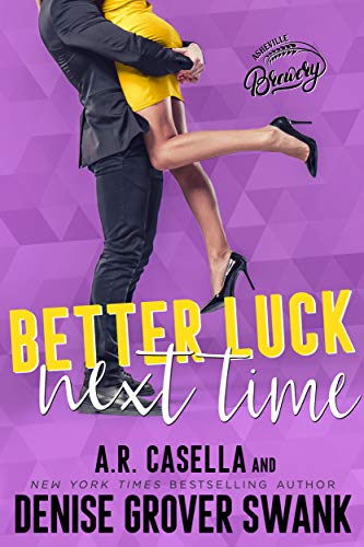 Better Luck Next Time (Asheville Brewing Book 2) on Kindle