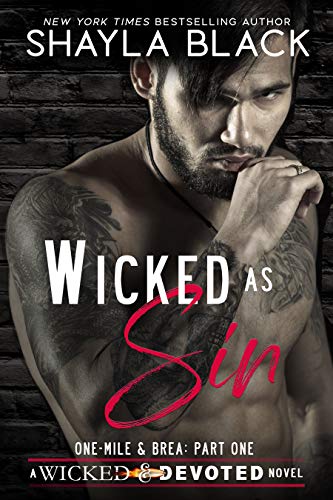 Wicked as Sin (One-Mile & Brea, Part One) (Wicked & Devoted Book 1) on Kindle