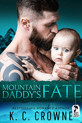 Mountain Daddy's Fate (Mountain Men of Liberty Book 11) on Kindle