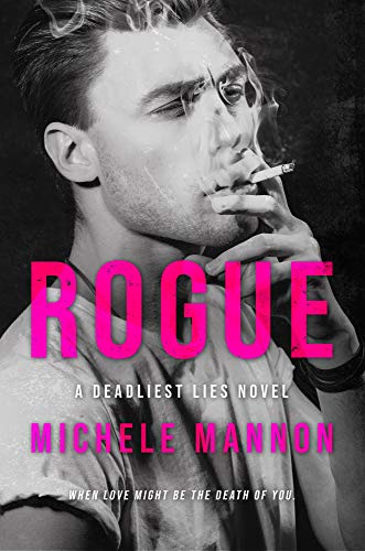 Rogue (A Deadliest Lies Novel Book 1) on Kindle