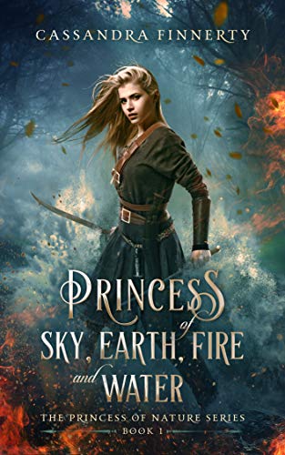 Princess of Sky, Earth, Fire and Water (The Princess of Nature Series Book 1) on Kindle