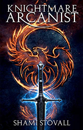 Knightmare Arcanist (Frith Chronicles Book 1) on Kindle