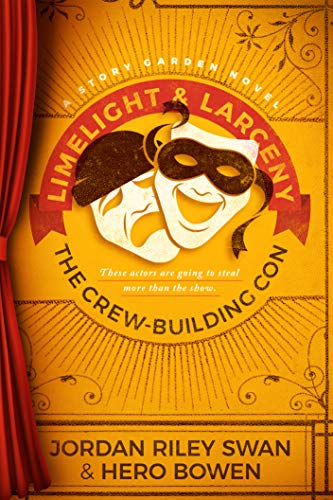 Limelight & Larceny: The Crew-Building Con on Kindle