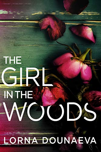 The Girl In the Woods (Domestic Noir) on Kindle