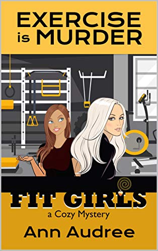 Exercise is Murder (Fit Girls Cozy Mystery Book 1) on Kindle