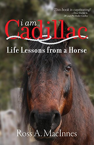 I am Cadillac: Life Lessons from a Horse on Kindle