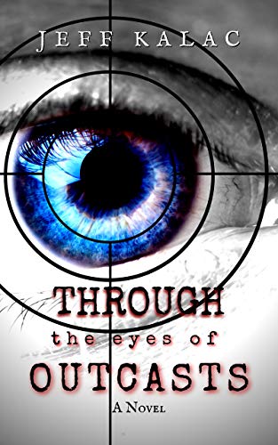 Through the Eyes of Outcasts (The Outcasts Saga Vol. 1) on Kindle
