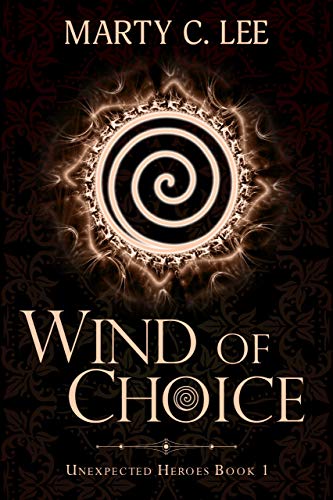 Wind of Choice (Unexpected Heroes Book 1) on Kindle