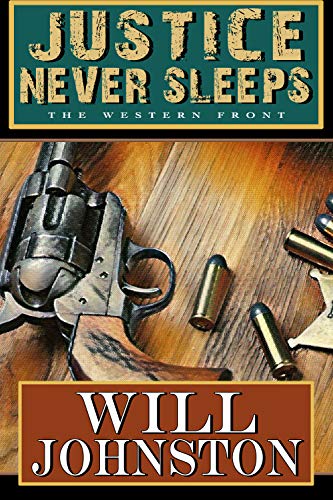 Justice Never Sleeps (The Western Front) on Kindle