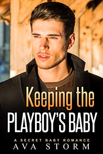 Keeping the Playboy's Baby (Alpha Bosses Book 4) on Kindle