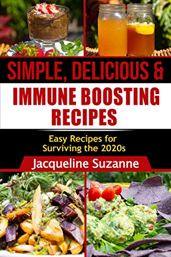 Simple, Delicious & Immune Boosting Recipes on Kindle