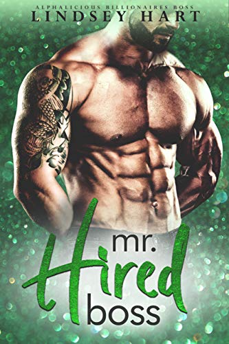 Mr. Hired Boss (Alphalicious Billionaires Boss Book 4) on Kindle