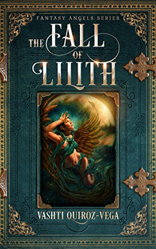 The Fall of Lilith (Fantasy Angels Series Book 1) on Kindle