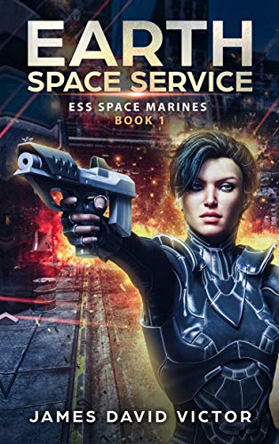 Earth Space Service (ESS Space Marines Book 1) on Kindle