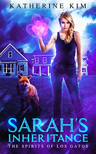 Sarah's Inheritance (Spirits of Los Gatos 1) on Kindle