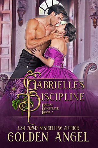 Gabrielle's Discipline (Bridal Discipline Book 2) on Kindle