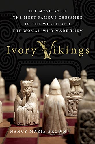 Ivory Vikings: The Mystery of the Most Famous Chessmen in the World and the Woman Who Made Them on Kindle