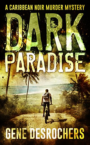 Dark Paradise: A Caribbean Noir Murder Mystery (Boise Montague Book 1) on Kindle