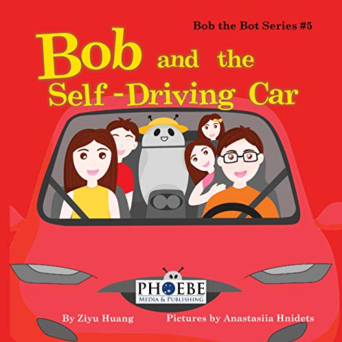 Bob and the Self-Driving Car (Bob the Bot Book 5) on Kindle