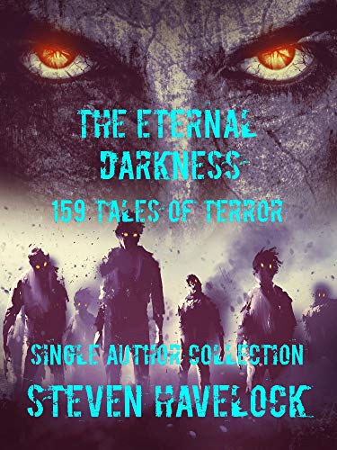 The Eternal Darkness: 159 Tales of Terror on Kindle
