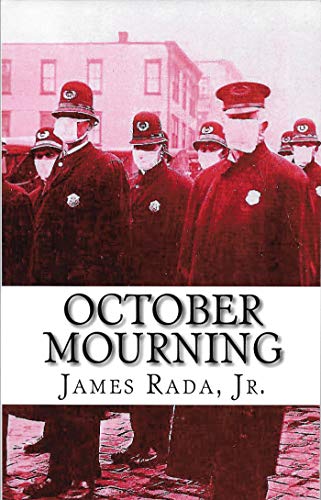 October Mourning: A Novel of the 1918 Spanish Flu Pandemic on Kindle