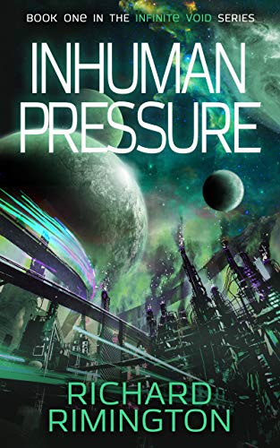 Inhuman Pressure (Infinite Void Book 1) on Kindle