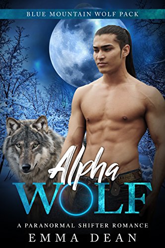 Alpha Wolf (The Blue Mountain Wolf Pack Book 1) on Kindle