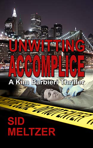 Unwitting Accomplice (A Kim Barbieri Thriller) on Kindle