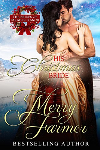 His Christmas Bride (The Brides of Paradise Ranch - Spicy Version Book 9) on Kindle