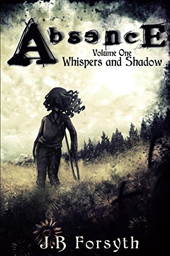 Absence: Whispers and Shadow on Kindle