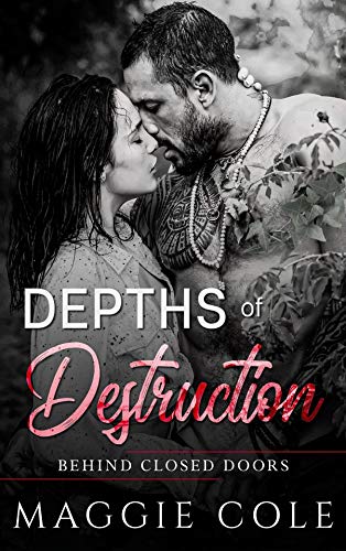 Depths of Destruction (Behind Closed Doors Book 1) on Kindle