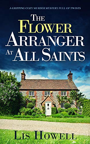 The Flower Arranger At All Saints (Suzy Spencer Mysteries Book 1) on Kindle