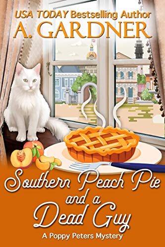 Southern Peach Pie and a Dead Guy on Kindle