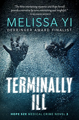 Terminally Ill (Hope Sze Medical Mystery Book 3) on Kindle
