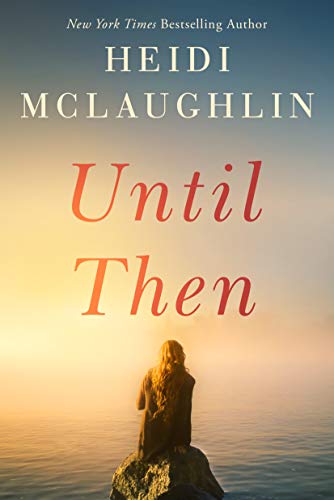 Until Then (Cape Harbor Book 2) on Kindle